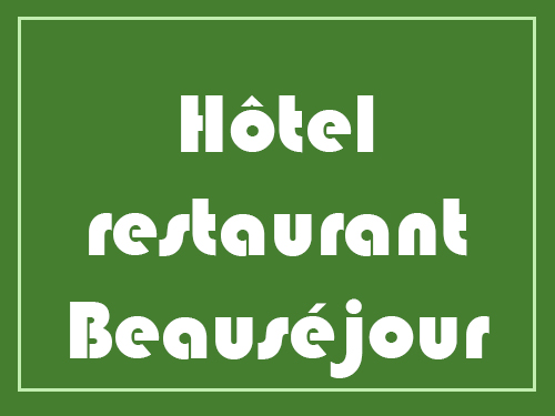 Restaurant - Hôtel restaurant Beauséjour